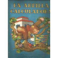 Libro De Cuento / La Ardilla Calculadora / Ed Sigmar / 1958 segunda mano  Argentina