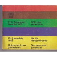 Libro / Ente Autartico Mundial 1978 / Solo Para Periodistas segunda mano  Argentina