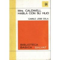 Mrs. Caldwell Habla Con Su Hijo - Camilo José Cela - Salvat segunda mano  Argentina