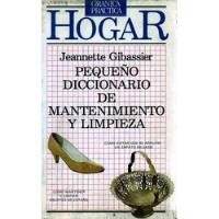 Pequeño Diccionario De Mantenimiento Y Limpieza Del Hogar segunda mano  Argentina