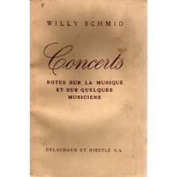 Willy Schmid - Concerts - Notes Sur La Musique - 2 Tomos segunda mano  Argentina
