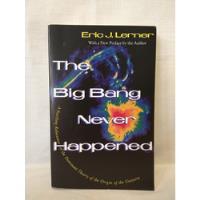 The Big Bang Never Happened - Eric Lerner - Vintage segunda mano  Argentina