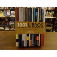 1001 Libros Que Hay Que Leer Antes De Morir - Grijalbo  segunda mano  Argentina