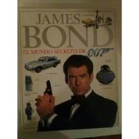 El Mundo Secreto De 007, James Bond, usado segunda mano  Argentina
