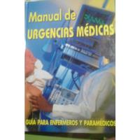 Urgencias Medicas - Guía Para Enfermeros Y Paramédicos segunda mano  Argentina