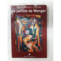La Partida De Wenger - Abdala  segunda mano  Argentina