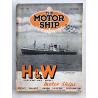 Revista De Barcos The Motor Ship N° 424 Julio 1955 segunda mano  Argentina