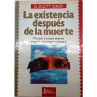 La Existencia Después De La Muerte Scott Rogo Sudamericana segunda mano  Argentina