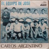 Disco De Vinilo  El Equipo De José , De Carlos Argentino segunda mano  Argentina