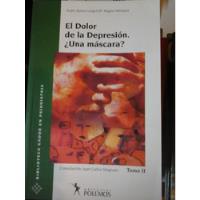 El Dolor De La Depresion ¿ Una Mascara? - Gargoloff - L300 segunda mano  Argentina