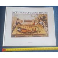 A Century Of Model Trains - Trenes - Allen Levy -  En Inglés segunda mano  Argentina