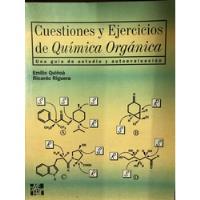 Cuestiones Y Ejercicios De Quimica Organica. Quiñoa Riguera segunda mano  Microcentro