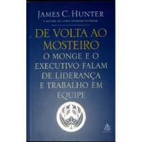 Usado, Livro  De Volta Ao Mosteiro  James Hunter Editorial Sextante segunda mano  Argentina
