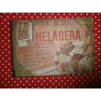 El Libro De Oro De La Heladera Ed. Aurea 1954 Uso Recetas, usado segunda mano  Flores