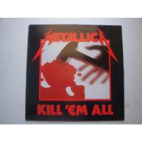 Metallica Kill 'em All Lp Vinilo Holan 83 Hh segunda mano  Argentina