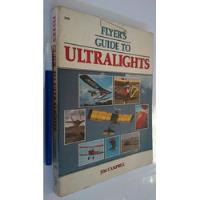 Flyer´s Guide To Ultralights - Jim Campbell segunda mano  Argentina
