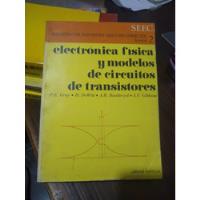Electrónica Física Y Modelos De Circuitos De Transistores  segunda mano  Argentina