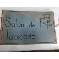 Antiguo Catalogo De Muebles Salon De Tapiceria C/ 30 Laminas segunda mano  Argentina