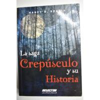 La Saga Crepusculo Y Su Historia Nancy R. Reagin         C77 segunda mano  Argentina