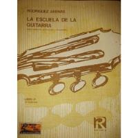 La Escuela De La Guitarra Libro 3 Rodriguez Arenas B A 9556, usado segunda mano  Argentina