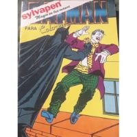 Batman Para Pintar  Antiguo Ediciones Sylvapen  Colec D11 segunda mano  Argentina