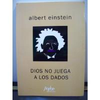 Adp Dios No Juega A Los Dados Albert Einstein / Agebe 2012 segunda mano  Argentina