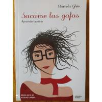 Sacarse Las Gafas - Marcela Ghio, usado segunda mano  Argentina