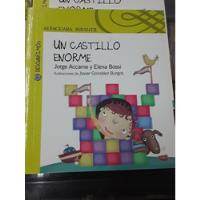 Un Castillo Enorme - Alfaguara Infantil - Imprenta Mayúscula segunda mano  Argentina