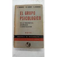 El Grupo Psicológico - Grinberg/langer/rodrigue - Nova segunda mano  Argentina