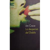 La Despensa Del Diablo - Jim Crace segunda mano  Argentina