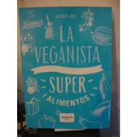 La Veganista - Super Alimentos - Nicole Just, usado segunda mano  Argentina