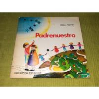Padrenuestro - Piera Paltro - Ediciones Paulinas segunda mano  Argentina