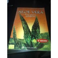 Aloe Vera, Una Planta Milagrosa / Ediciones Continente Libro segunda mano  Argentina