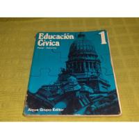 Educación Cívica 1 - Pasel Asborno - Aique, usado segunda mano  Argentina