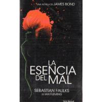 Sebastian Faulks - La Esencia Del Mal Novela De James Bond segunda mano  Argentina