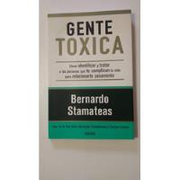 Gente Toxica-bernardo Stamateas-ed.vergara-(51) segunda mano  Argentina