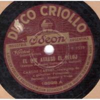 Carlos Gardel: El Que Atrasó El Reloj / 78 Rpm Disco Criollo, usado segunda mano  Argentina