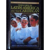 Teen Life In Latín América And The Caribbean = Gp segunda mano  Argentina