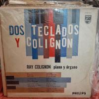 Vinilo Ray Colignon Piano Organo Dos Teclados Y Colignon O2 segunda mano  Argentina