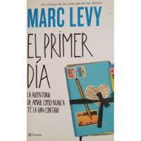 Libro Usado El Primer Día - Marc Levy- Editorial Planeta segunda mano  Argentina