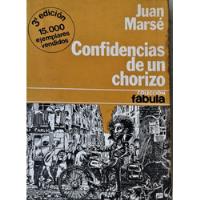 Confidencias De Un Chorizo - Juan Marse - Planeta 1977 segunda mano  Argentina