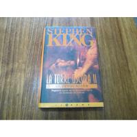 La Torre Oscura 2 - Stephen King - Ed: La Trama segunda mano  Argentina