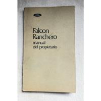 Manual Propietario Y Guantera Original Ford Falcon Ranchero  segunda mano  Argentina