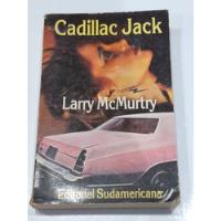 Libro Cadillac Jack Larry Mcmurtry Sudamericana segunda mano  Argentina