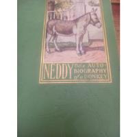  Neddy The Autobiography Of A Donkey. Charles Welsh 1905. . segunda mano  Argentina