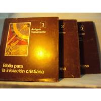 Antiguo Testamento 3 Tomos Biblia Para La Iniciacion Cristia, usado segunda mano  Argentina