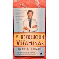 La Revolución De Las Vitaminas - Dr. Michael Janson segunda mano  Argentina