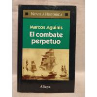 El Combate Perpetuo Marcos Aguinis Altaya B, usado segunda mano  Argentina