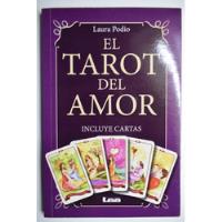 El Tarot Del Amor Laura Podio, Sin  Cartas              C197 segunda mano  Argentina