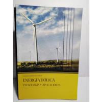 Energia Eolica Tecnología Y Aplicaciones - Conrado Figueredo segunda mano  Argentina